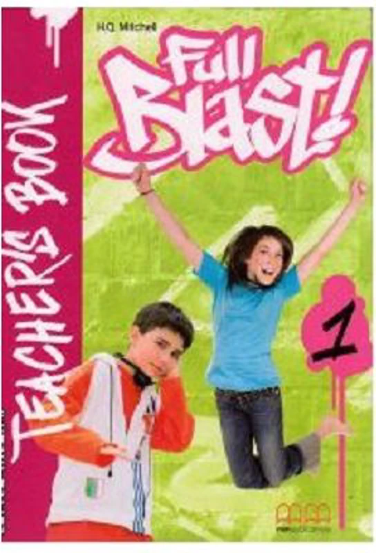 Full Blast! Teachers Book, level 1 - H. Q. Mitchell