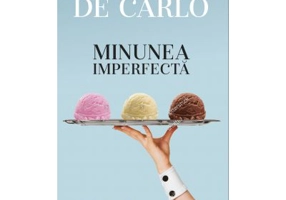 Minunea imperfecta - Andrea de Carlo