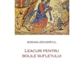 Leacuri pentru bolile sufletului - Ieremia Zavoratul