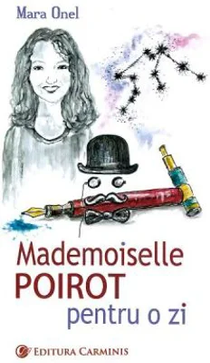 Mademoiselle Poirot pentru o zi - Mara Onel