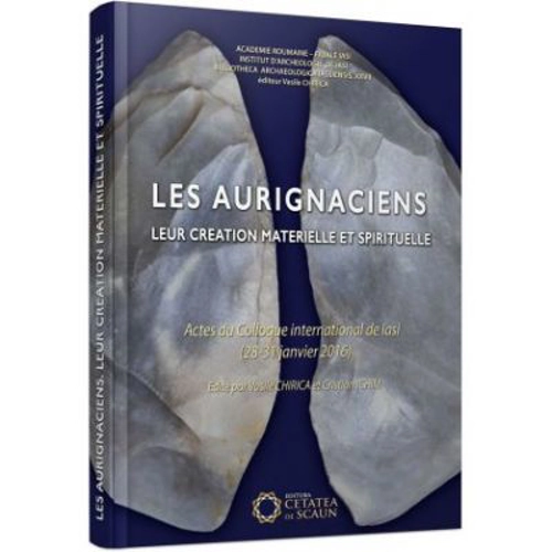 Les aurignaciens. Leur creation materielle et spirituelle