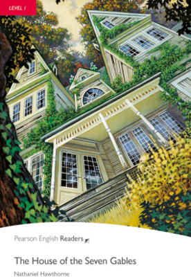 Level 1. The House of the Seven Gables - Nathaniel Hawthorne