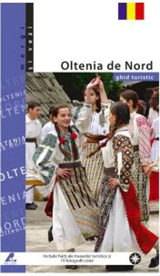 Oltenia de Nord. Ghid turistic - Florin Andreescu