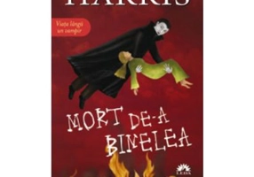 Mort de-a binelea. Vampirii Sudului volumul 5 - Charlaine Harris