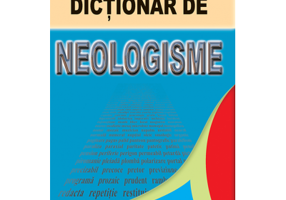 Dictionar de neologisme - Elena Cracea
