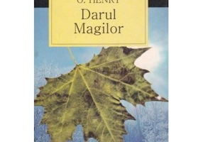 Darul magilor. Craciun la comanda si alte povestiri - O. Henry