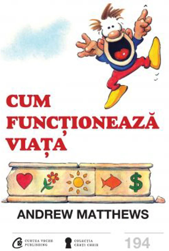 Cum functioneaza viata - Andrew Matthews
