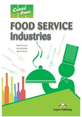 Curs limba engleza Career Paths Food Service Industries Manualul elevului cu digibook app. - Virginia Evans, Jenny Dooley, Ryan Hallum