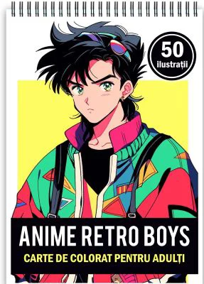Carte de colorat pentru adulti, 50 de ilustratii Anime Retro Boys