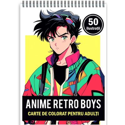 Carte de colorat pentru adulti, 50 de ilustratii Anime Retro Boys