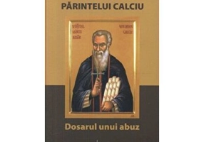 Dezgroparea Parintelui Calciu. Dosarul unui abuz