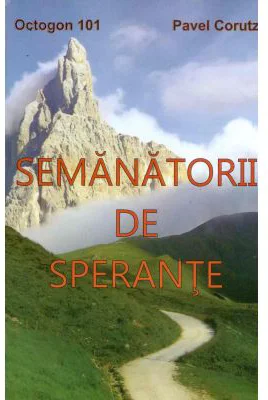 Semanatorii de sperante - Pavel Corutz