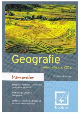Memorator de geografie. Clasa 12 - Cristina Moldovan