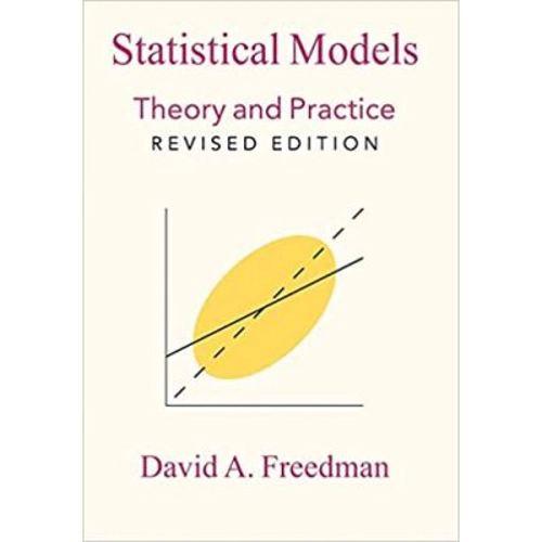Statistical Models: Theory and Practice - David A. Freedman