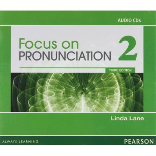 Focus on Pronunciation 2 Audio CDs, 3rd Edition