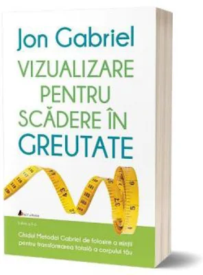 Vizualizare pentru scaderea in greutate - Jon Gabriel