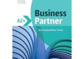 Business Partner A2+ Coursebook with Online Practice and Interactive eBook - Margaret O'Keefe, Lewis Lansford, Ros Wright, Mark Powell, Lizzie Wright