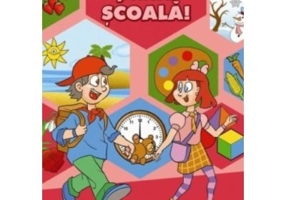 Ne pregatim pentru scoala! Activitati complexe