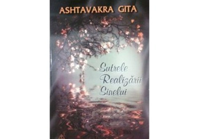 Sutrele Realizarii Sinelui - comentata de Premananta - Gita Ashtavakra