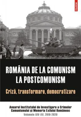 Romania de la comunism la postcomunism. Criza, transformare, democratizare.