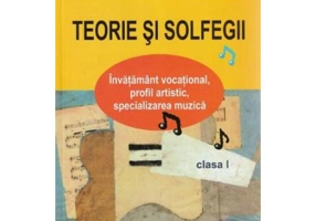 Teorie si solfegii - Clasa 1 - Manual - Ion Vintila, Valentin Gabrielescu