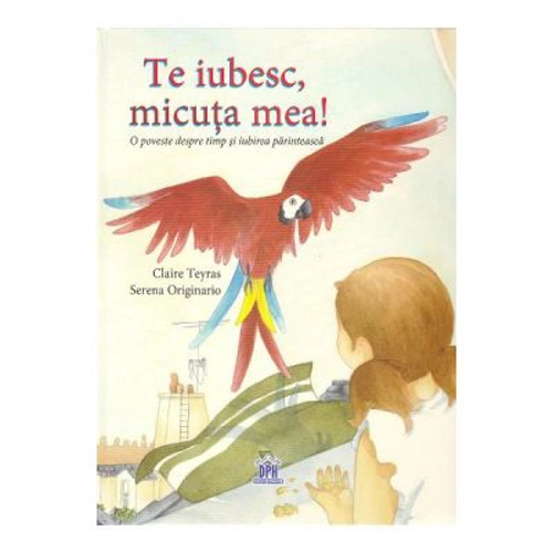 Te iubesc, micuta mea! - Claire Teyras, Serena Originario