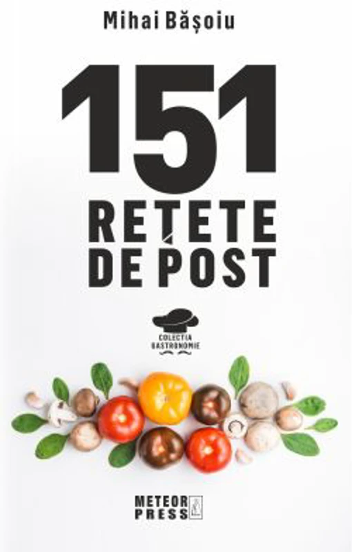 151 retete de post - Mihai Basoiu