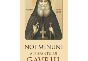 Noi minuni ale Sfantului Gavriil Georgianul