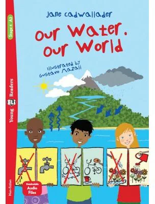 Our Water, Our World - Jane Cadwallader