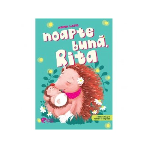 Noapte buna, Rita - Adina Lates