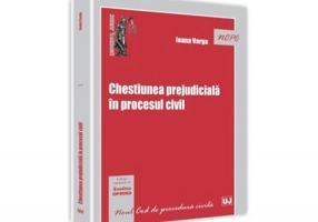 Chestiunea prejudiciala in procesul civil - Ioana Varga