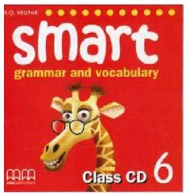 Smart 6. Grammar and vocabulary Class CD - H. Q. Mitchell
