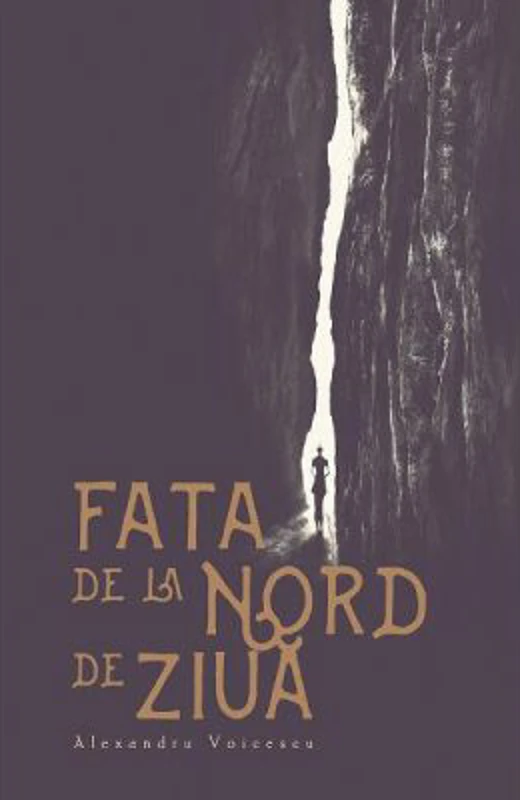 Fata de la nord de ziua - Alexandru Voicescu