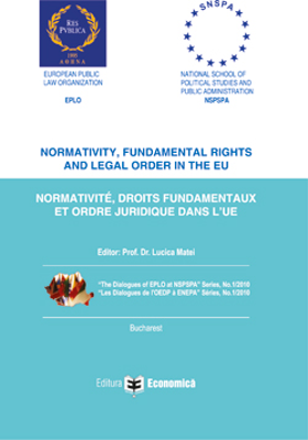 Normativity, fundamental rights and legal order in the EU. Normative, droits fundamentaux et ordre juridique dans l'UE - Lucica Matei
