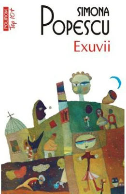 Exuvii - Simona Popescu