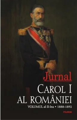 Jurnal. Volumul al II-lea 1888-1892 - Carol I al Romaniei