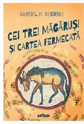 Cei trei magarusi si cartea fermecata
