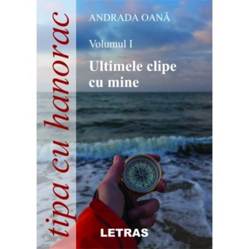 Tipa cu hanorac Volumul 1. Ultimele clipe cu mine