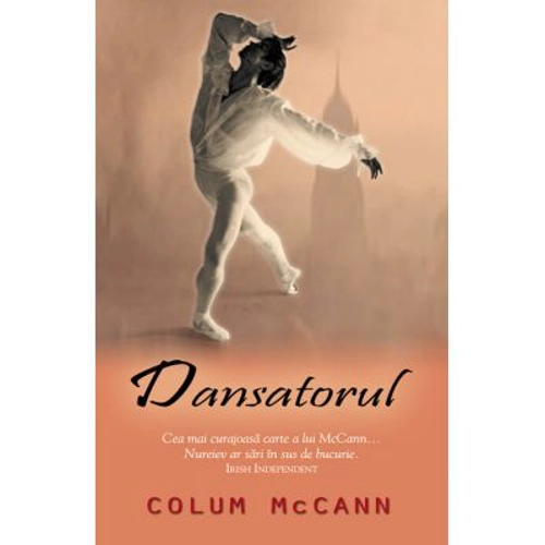 Dansatorul - Colum McCann