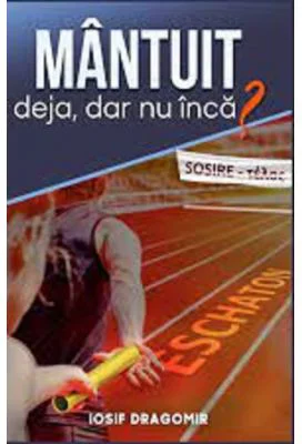 Mantuit deja, dar nu inca? - Iosif Dragomir