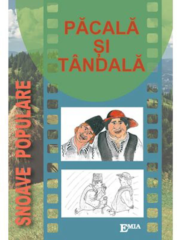 Pacala si Tandala, snoave populare. Ilustratii de Flavius Stoia