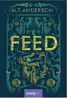 Feed - M. T. Anderson