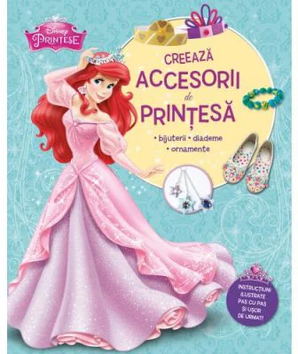 Disney printese. Creeaza accesorii de printesa - Disney