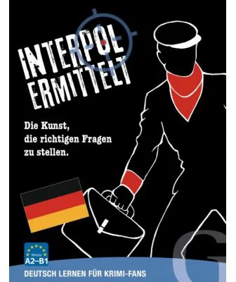 Interpol ermittelt. Deutsch lernen fur Krimi-Fans Sprachspiel. Die Kunst, die richtigen Fragen zu stellen