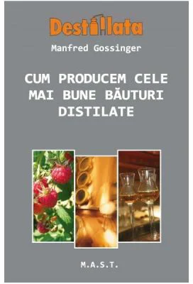 Cum producem cele mai bune bauturi distilate