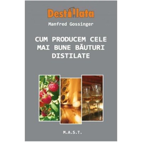 Cum producem cele mai bune bauturi distilate