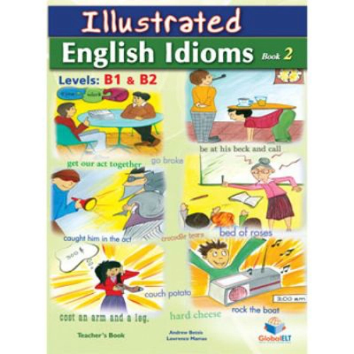 Illustrated Idioms Levels B1 & B2 Book 2 Teacher's book - Andrew Betsis, Lawrence Mamas