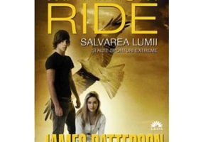 Salvarea lumii si alte sporturi extreme. Maximum Ride, volumul 3 - James Patterson