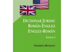 Dictionar juridic roman-englez/englez-roman. Editia 2 - Onorina Botezat