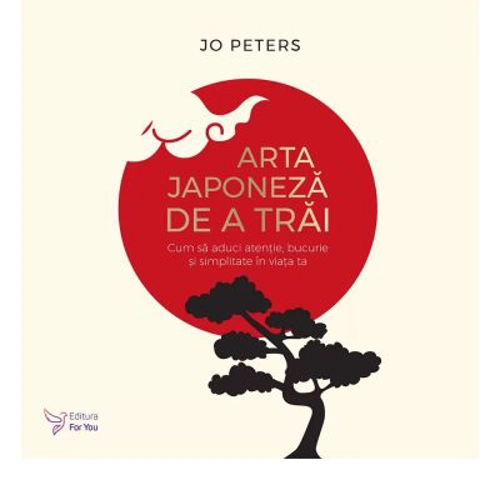 Arta japoneza de a trai - Jo Peters